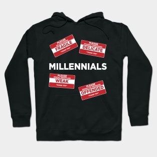 Millennials Funny Hoodie